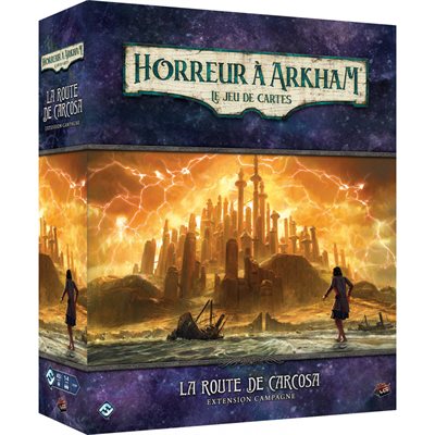 HORREUR À ARKHAM JCE: LA ROUTE DE CARCOSA - EXTENSION CAMPAGNE (FR)